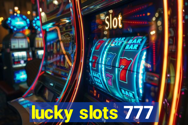 lucky slots 777
